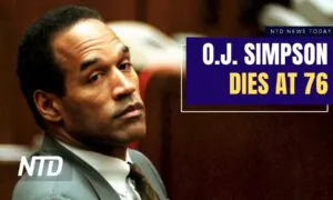 NTD News Today (April 11): O.J. Simpson dead at 76; Judge Denies Trump’s 3rd Appeal to Delay Start of ‘Hush-Money’ Trial