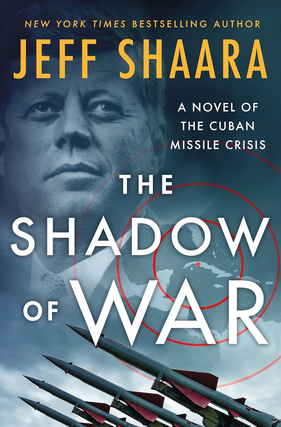 Shadow of War, Cuban Missile Crisis, Jeff Shaara