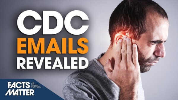 Internal Emails Show CDC Hid Possible Vaccine Link to Hearing Problems