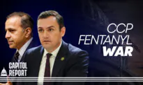 Report: CCP Rewarding Companies That Promote Fentanyl Precursor Chemicals | Capitol Report