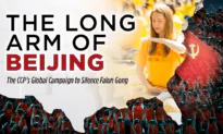 ‘The Long Arm of Beijing’: The CCP Spreads Its Control Worldwide