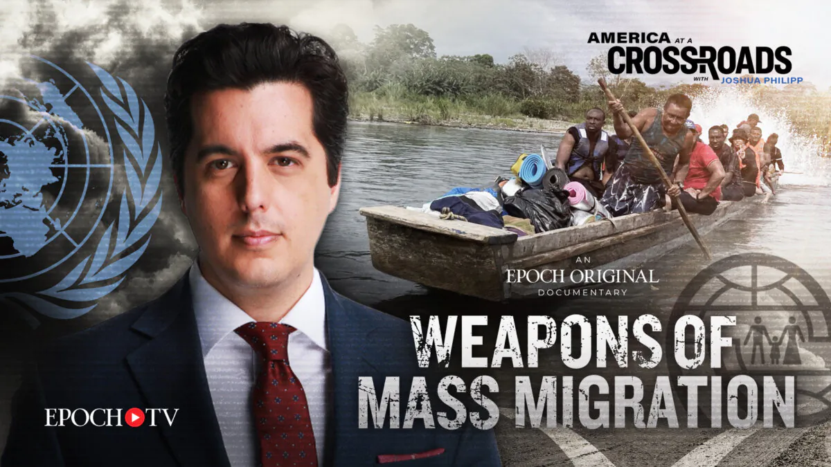 International organizations are possibly involved in illegal migration at the U.S. southern border as presented in "Weapons of Mass Migration." (Epoch Times)