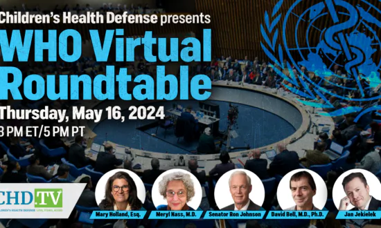 WHO Roundtable With Sen. Ron Johnson, Jan Jekielek, and Mary Holland, Presented by Children’s Health Defense