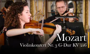 Wolfgang Amadeus Mozart: Violin Concerto No. 3 in G major, KV 216