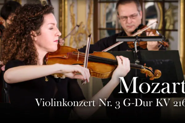Wolfgang Amadeus Mozart: Violin Concerto No. 3 in G major, KV 216