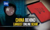 China Behind One of the World’s ‘Largest Online Scams’