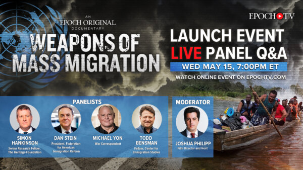 [LIVE 5/15 at 7PM ET] ‘Weapons of Mass Migration’