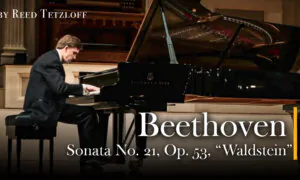 Beethoven: Piano Sonata No. 21, Op. 53, ‘Waldstein’ | Reed Tetzloff
