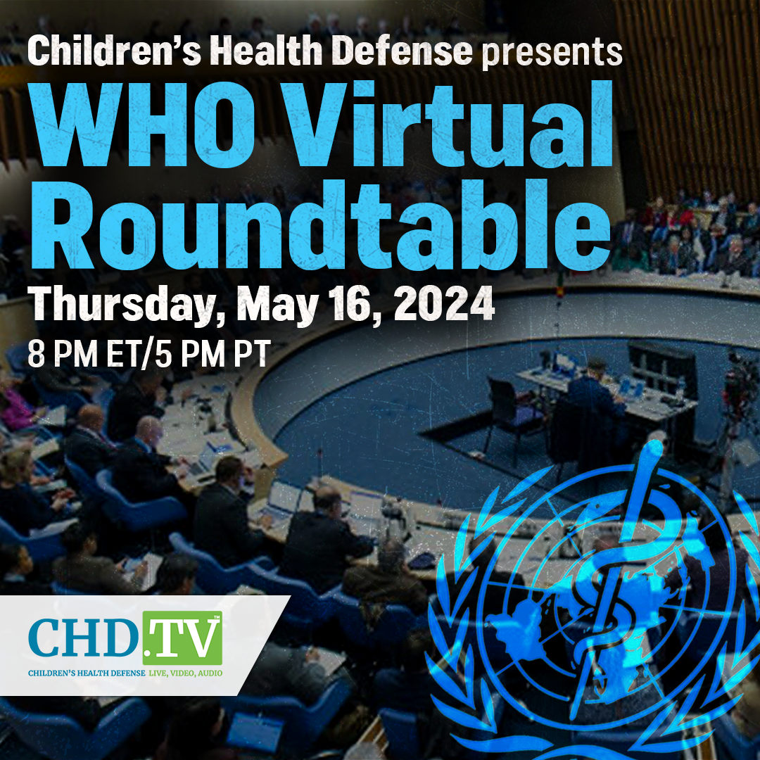 [LIVE at 8PM ET] WHO Roundtable Presented by Children's Health Defense