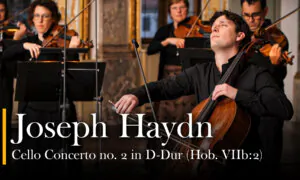 Joseph Haydn: Cello Concerto No. 2 in D Major (Hob. VIIb:2)