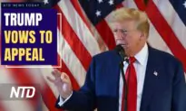 NTD News Today (May 31): Trump Vows to Appeal Criminal Conviction; Joe Manchin Leaves Democratic Party, Files as Independent