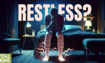 ‘Restless Legs’ Can Be Fueled by Some Drugs, Foods, and Lost Nutrients—How to Relieve It?
