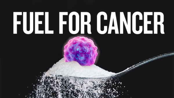 How Sugar Fuels Cancer