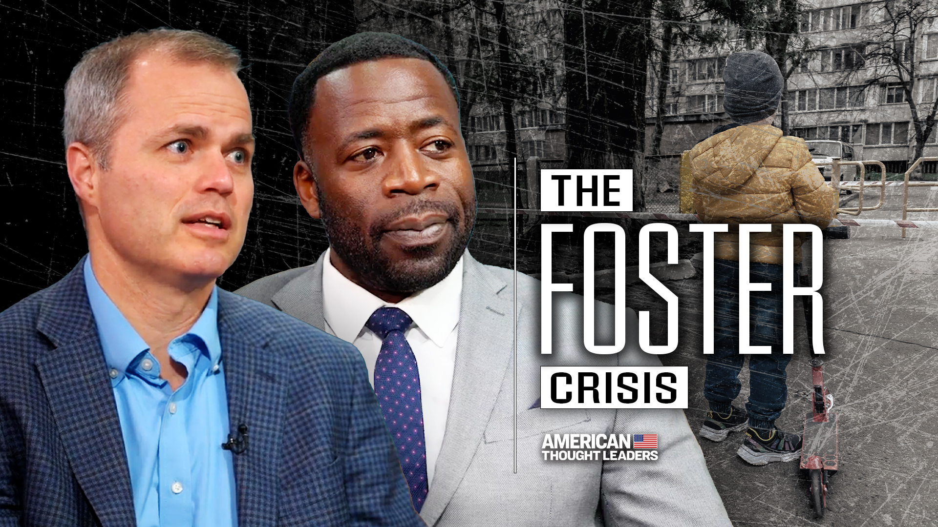 Hard Truths of the Foster Care Crisis: Neal Harmon and Demetrius Grosse ...