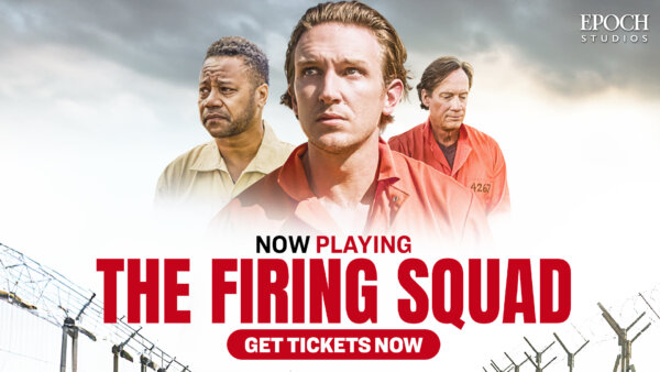 The Firing Squad: An Incredible TRUE Story Opens Nationwide