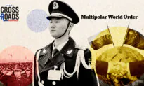 CCP Takes Next Step in ‘Multipolar’ World Order Agenda