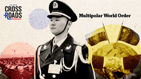 CCP Takes Next Step in 'Multipolar' World Order Agenda