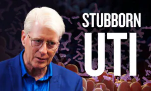 Why UTI Does Not Go Away in Some Elderly Patients | Expert Talk With Dr. Dana Churchill