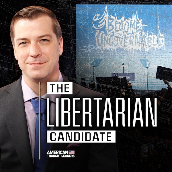 The Libertarian View: Presidential Nominee Chase Oliver on China, the Border, and the Economy