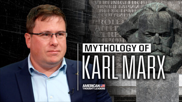 Karl Marx and the Mythology Surrounding His Rise