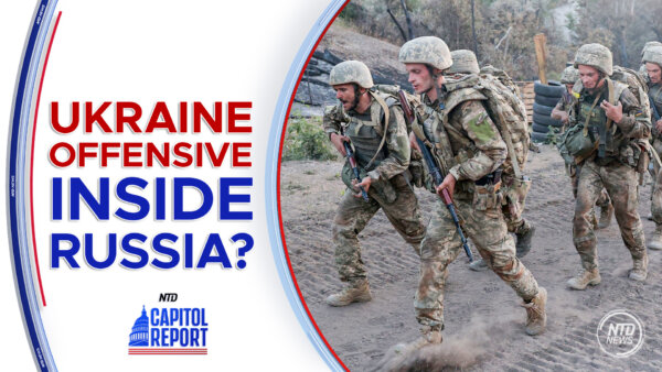 Ukraine's Offensive Escalates: Cross-Border Push Triggers Russian Emergency | Capitol Report