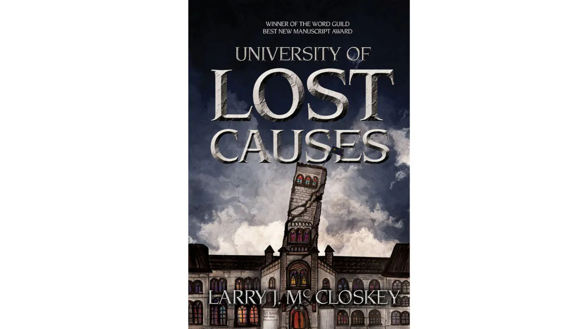 "University of Lost Causes" by Larry J. McCloskey.