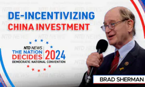 Rep. Brad Sherman: ‘It’s Not Our Job to Build the Chinese Economy’