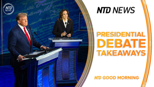 Key Takeaways From Trump–Harris Debate; Blinken Says Russia Has Ballistic Missiles From Iran | NTD Good Morning (Sept. 11)