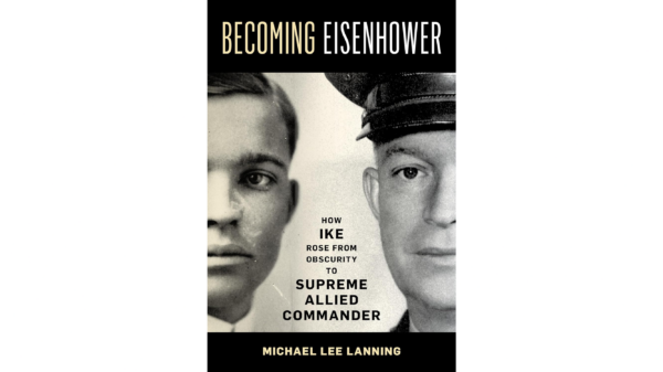 ‘Becoming Eisenhower’: The Making of a Leader