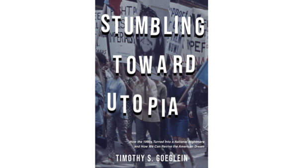 The World Turned Upside Down: Timothy Goeglein’s Latest Book