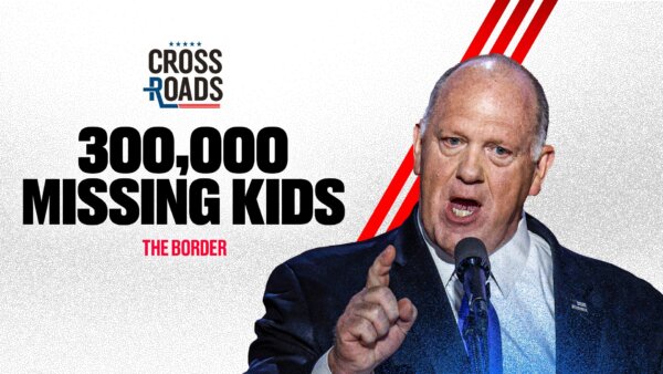 New Border Czar Wants to Find 300,000 Unaccounted-For Children