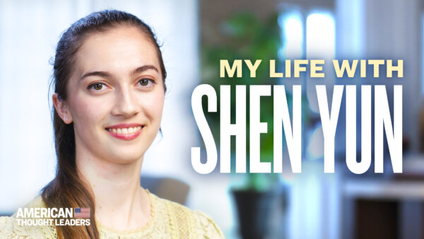 My Life With Shen Yun: Lillian Parker Reflects on Her 7 Years Touring With the Company