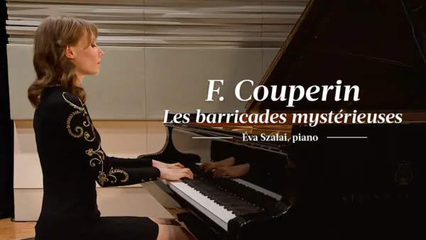 F. Couperin: Les Barricades Mystérieuses