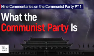 Nine Commentaries on the Communist Party Part 1: On What the Communist Party Is