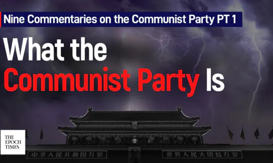 Nine Commentaries on the Communist Party Part 1: On What the Communist Party Is