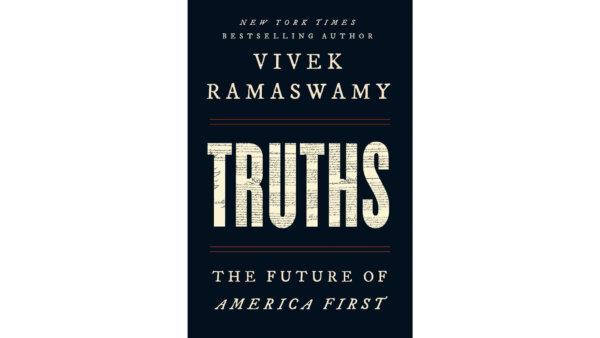 'Truths': Vivek Ramaswamy's Take on the Future of American Politics