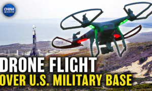 Chinese Man Arrested After Flying Drone Near Base; Taiwan Watching Chinese Military for War Signals