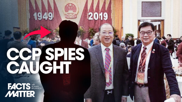 How the FBI Smoked Out 2 CCP Agents on American Soil | Facts Matter