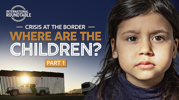 'Where Are the Children?' Crisis at the Border: Part 1