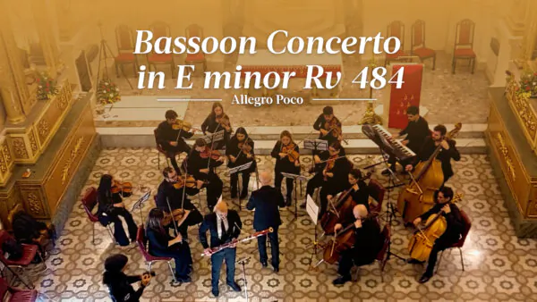 A. Vivaldi: Bassoon Concerto in E Minor, RV 484 – Allegro Poco