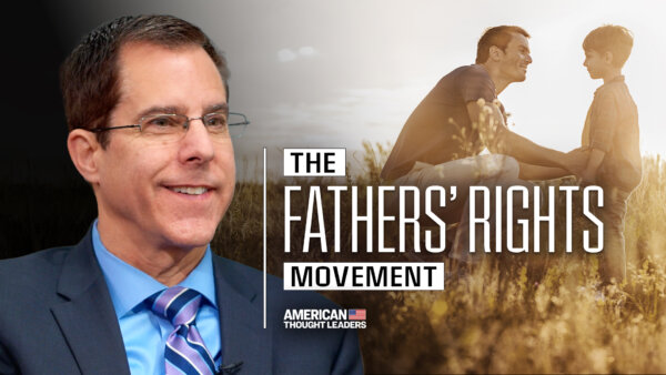 How the Family Court System Is Fueling a Fatherless Society: Mark Ludwig