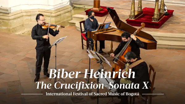 Heinrich Biber: Sonata X | The Crucifixion | International Festival of Sacred Music of Bogotá