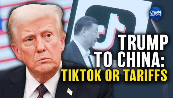 Trump to China: A Deal on TikTok or 100 Percent Tariffs