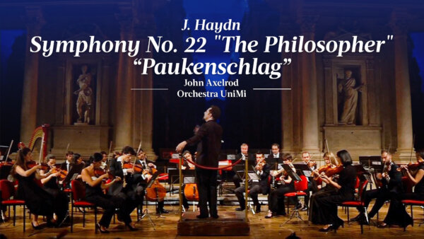 Haydn: Symphony No. 22 'The Philosopher' | John Axelrod | Orchestra UniMi