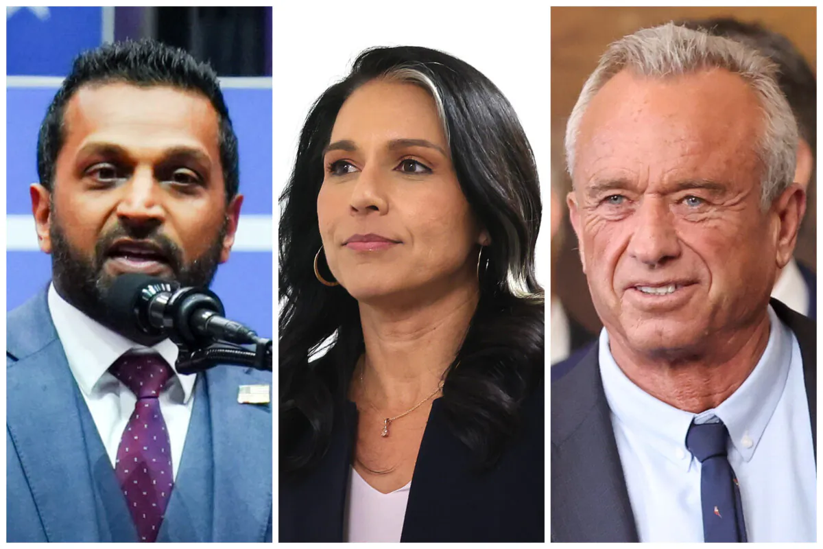 (Left) Kash Patel in Washington on Jan. 20, 2025. (Center) Tulsi Gabbard on Capitol Hill in Washington on Dec. 18, 2024 ) (Right) Robert F. Kennedy Jr. in the U.S. Capitol Rotunda in Washington on Jan. 20, 2025. (Madalina Vasiliu/The Epoch Times; Kevin Dietsch/Getty Images; Kevin Lamarque/Pool via Getty Images)