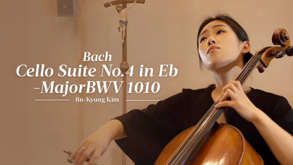 Bach: Cello Suite No. 4 in E-flat Major, BWV 1010 | Jin-Kyung Kim