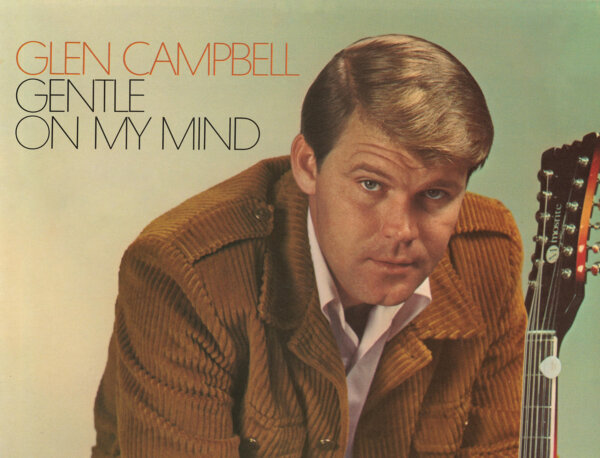 'An Essay on Life': Glen Campbell's 'Gentle on My Mind'