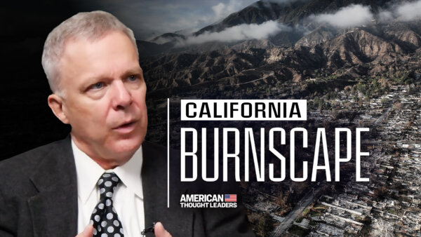 What Caused the Devastating California Fires and What Could Have Prevented Them? Edward Ring Explains