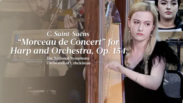 Camille Saint-Saëns: ‘Morceau de Concert’ for Harp and Orchestra, Op. 154