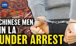 Chinese Men Arrested in Los Angeles for Allegedly Smuggling Counterfeit Goods